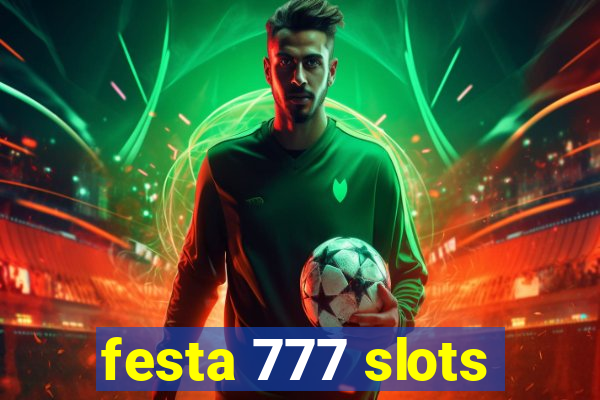 festa 777 slots